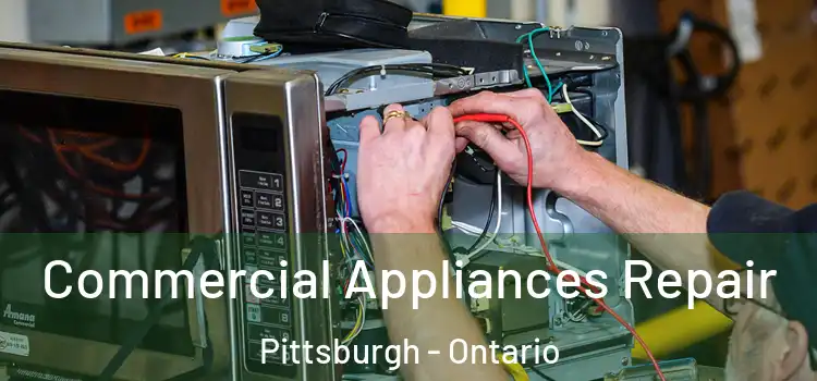 Commercial Appliances Repair Pittsburgh - Ontario