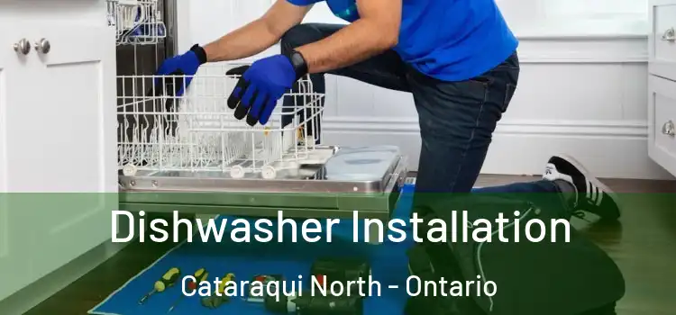 Dishwasher Installation Cataraqui North - Ontario