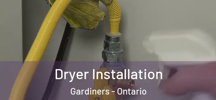 Dryer Installation Gardiners - Ontario