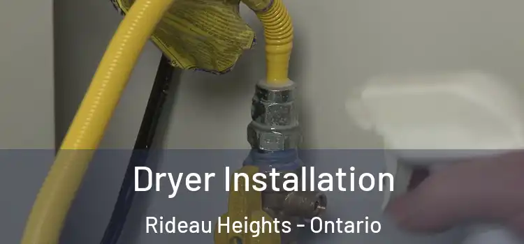 Dryer Installation Rideau Heights - Ontario