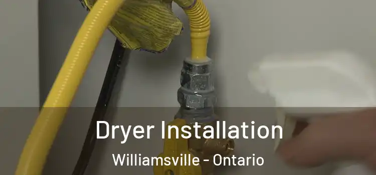 Dryer Installation Williamsville - Ontario