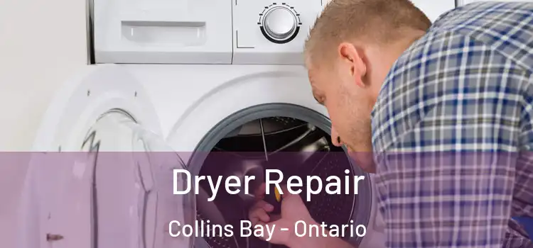 Dryer Repair Collins Bay - Ontario
