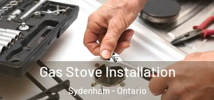 Gas Stove Installation Sydenham - Ontario