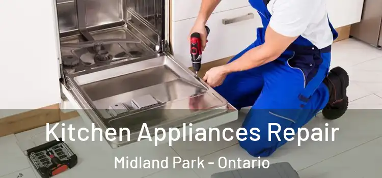 Kitchen Appliances Repair Midland Park - Ontario