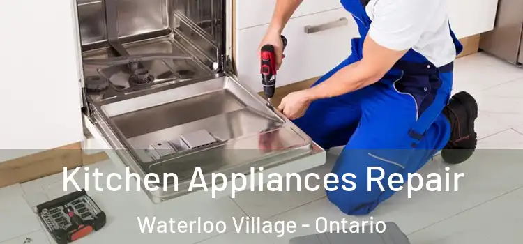 Kitchen Appliances Repair Waterloo Village - Ontario