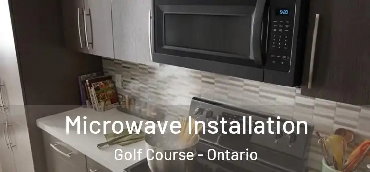 Microwave Installation Golf Course - Ontario