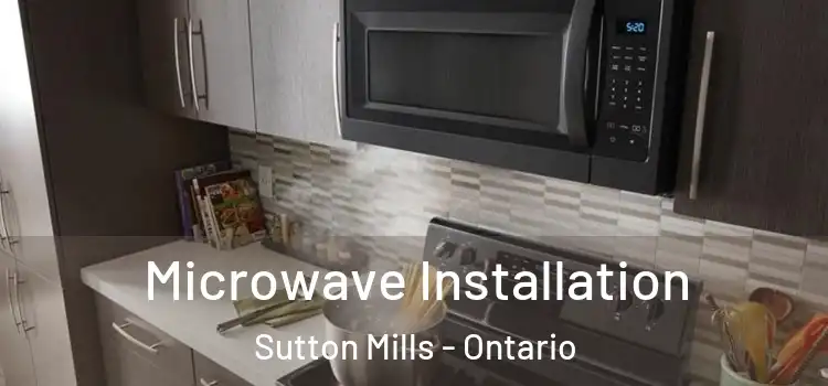 Microwave Installation Sutton Mills - Ontario