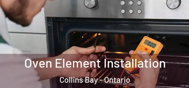 Oven Element Installation Collins Bay - Ontario