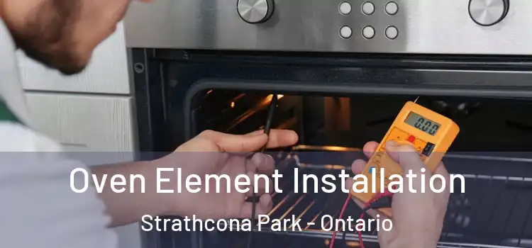 Oven Element Installation Strathcona Park - Ontario