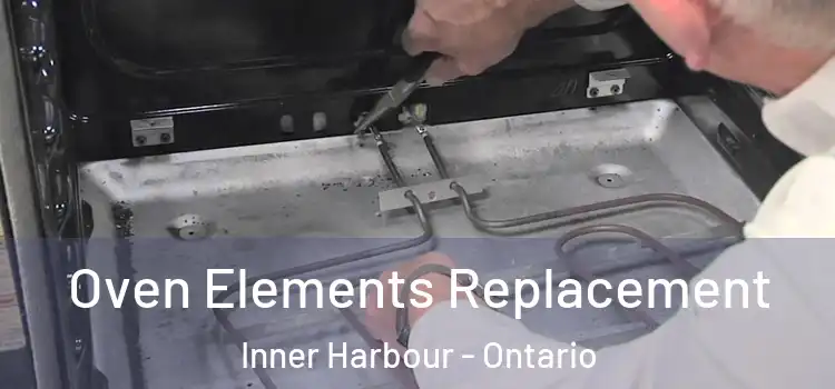Oven Elements Replacement Inner Harbour - Ontario