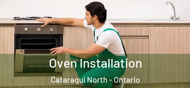 Oven Installation Cataraqui North - Ontario
