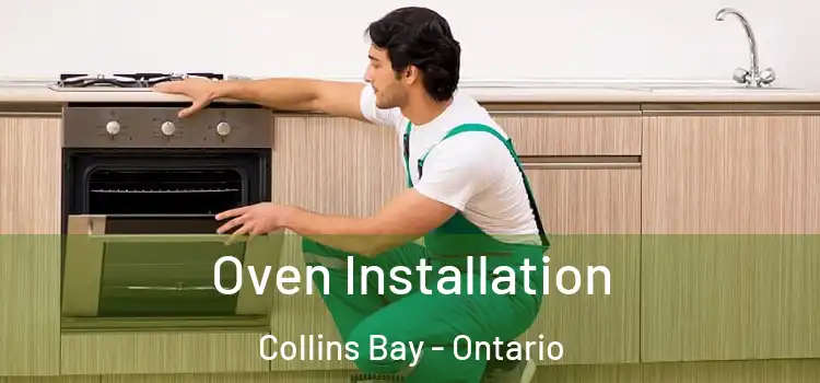 Oven Installation Collins Bay - Ontario