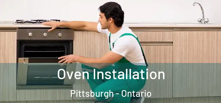 Oven Installation Pittsburgh - Ontario