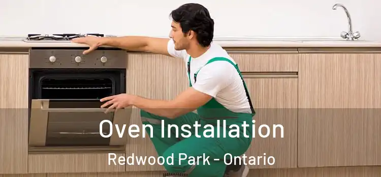 Oven Installation Redwood Park - Ontario
