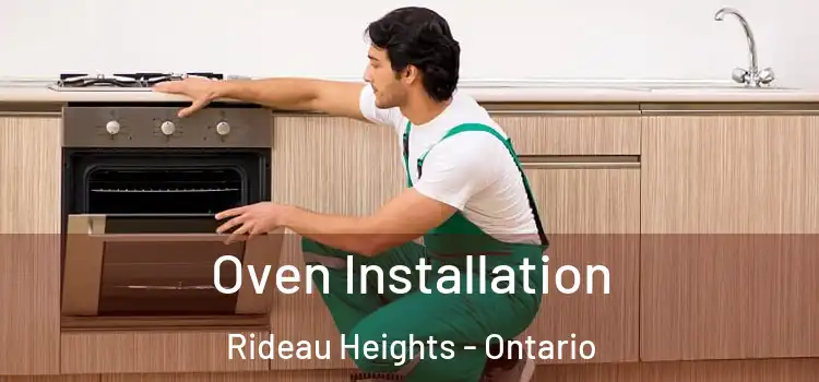 Oven Installation Rideau Heights - Ontario