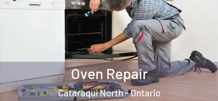 Oven Repair Cataraqui North - Ontario