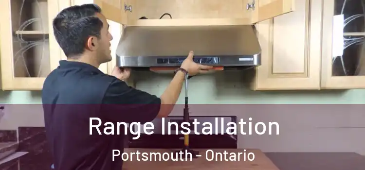 Range Installation Portsmouth - Ontario