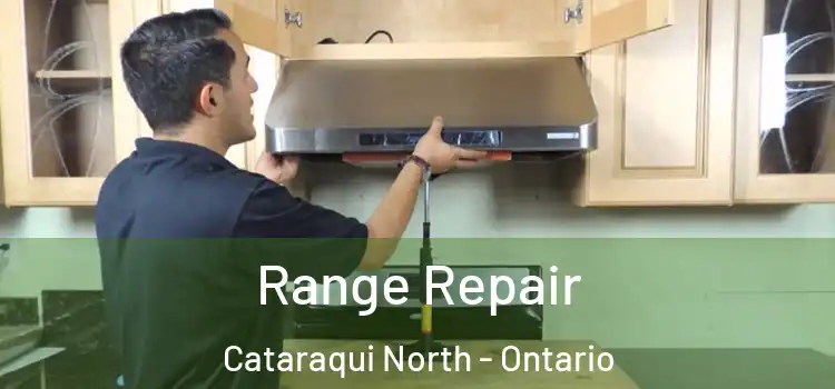 Range Repair Cataraqui North - Ontario