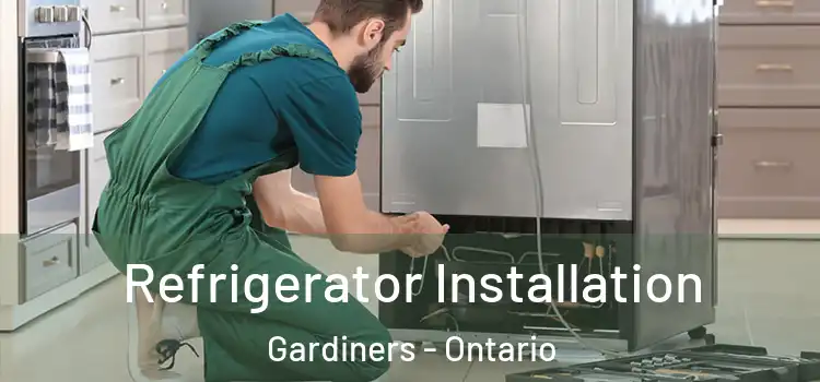 Refrigerator Installation Gardiners - Ontario