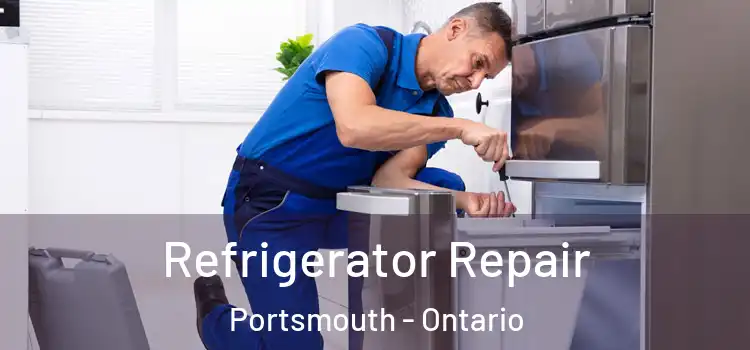 Refrigerator Repair Portsmouth - Ontario