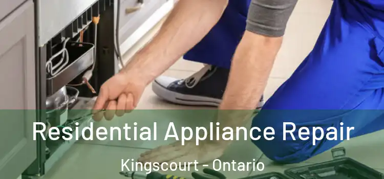 Residential Appliance Repair Kingscourt - Ontario
