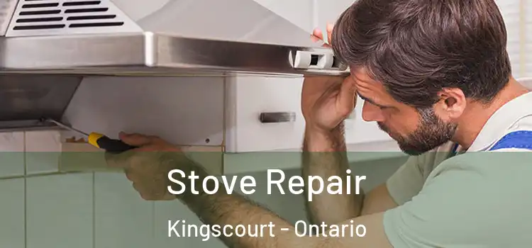 Stove Repair Kingscourt - Ontario