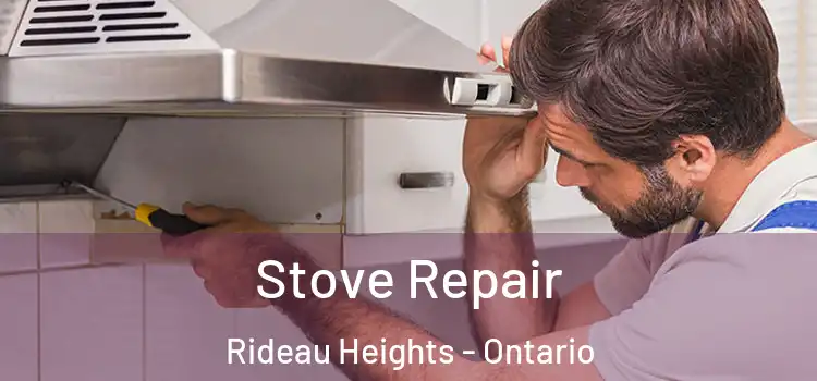Stove Repair Rideau Heights - Ontario