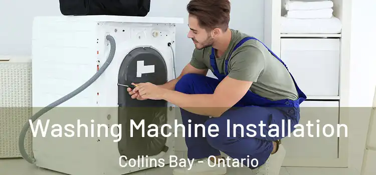 Washing Machine Installation Collins Bay - Ontario
