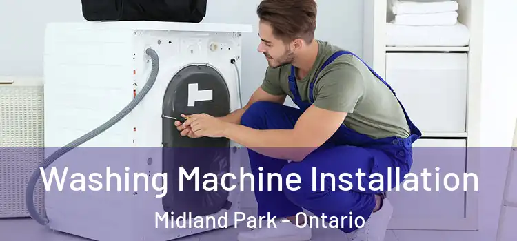 Washing Machine Installation Midland Park - Ontario