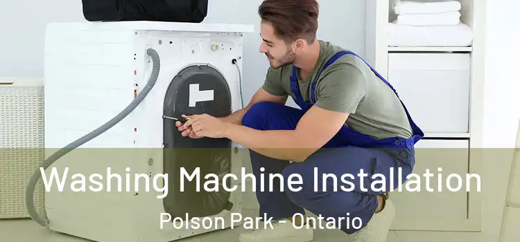 Washing Machine Installation Polson Park - Ontario
