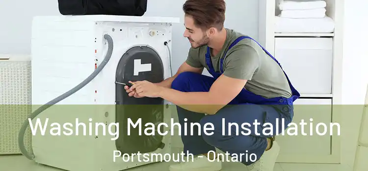 Washing Machine Installation Portsmouth - Ontario