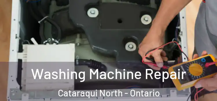 Washing Machine Repair Cataraqui North - Ontario