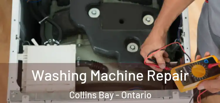 Washing Machine Repair Collins Bay - Ontario